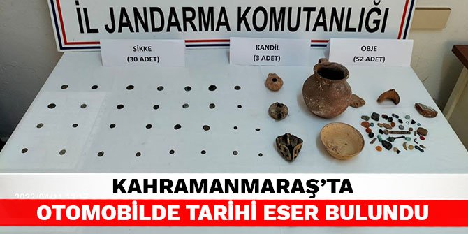 Kahramanmaraş’ta Otomobilde Tarihi Eser Bulundu