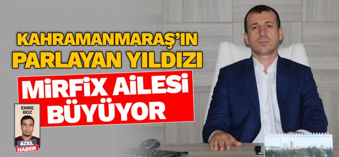 kahramanmaras’in-parlayan-yildizi!-mirfix-ailesi-buyuyor.jpg