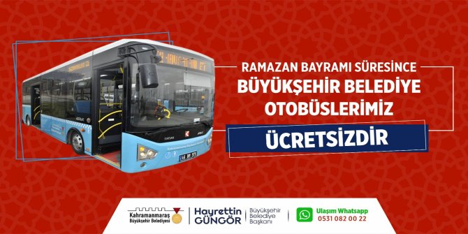 kahramanmaras-buyuksehir-belediyesi-ramazan-bayrami-boyunca-buyuksehir-belediyesine-ait-otobuslerin-ucretsiz-ulasim-hizmeti-verecegini-acikladi.jpeg