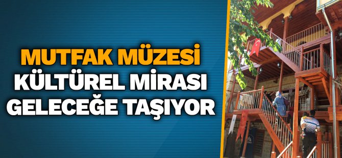 mutfak-muzesi-kulturel-mirasi-gelecege-tasiyor.jpg