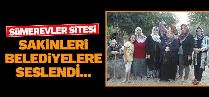 sumerevler-site-sakinleri-belediyelere-seslendi.jpg